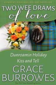 Title: Two Wee Drams of Love, Author: Grace Burrowes