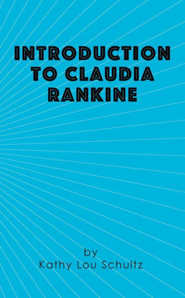 Introduction to Claudia Rankine