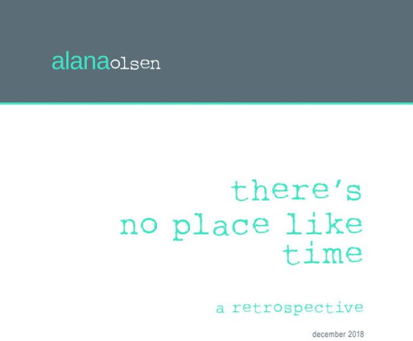 There's No Place Like Time: A Retrospective