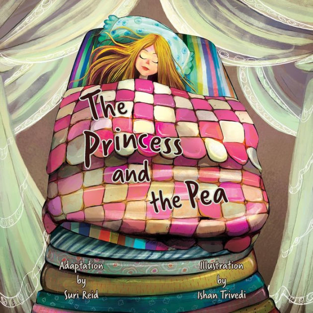 The Princess and the Pea by Suri Reid, Ishan Trivedi, Paperback ...