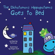 Title: The Dichotomous Hippopotamus Goes to Bed, Author: Torin Lee