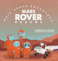 Title: Mars Rover Rescue, Author: Andrew Rader