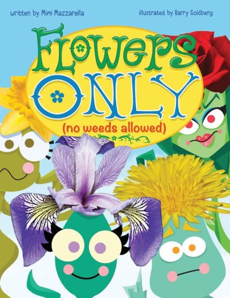 Flowers Only: No Weeds Allowed