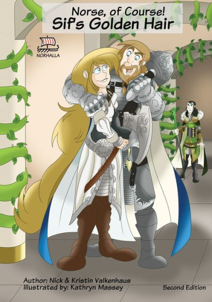 Norse, of Course! Sif's Golden Hair: Norse Mythology: Vikings for Kids: Odin, Thor, Loki