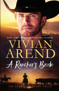 Title: A Rancher's Bride, Author: Vivian Arend