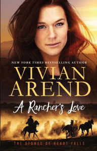 Title: A Rancher's Love, Author: Vivian Arend