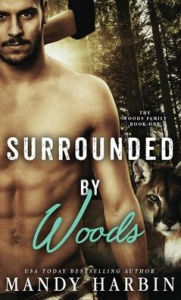 Title: Surrounded by Woods, Author: Mandy Harbin