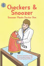 Checkers & Snoozer: : Snoozer Meets Doctor Dan