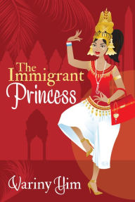 Title: The Immigrant Princess, Author: Variny Yim