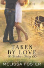 Taken by Love (Bradens at Trusty, CO Series)