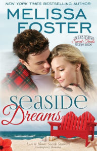 Title: Seaside Dreams (Love in Bloom: Seaside Summers, Book 1), Author: Melissa Foster