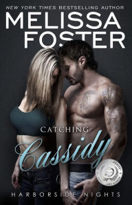 Title: Catching Cassidy (Harborside Nights, Book 1), Author: Melissa Foster