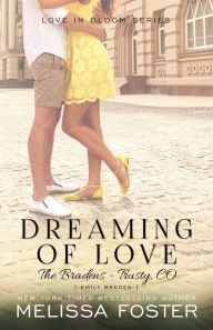 Title: Dreaming of Love (Bradens at Trusty, CO Series), Author: Melissa Foster