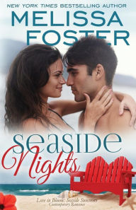 Title: Seaside Nights (Love in Bloom: Seaside Summers, Book 5), Author: Melissa Foster