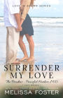 Surrender My Love (Bradens at Peaceful Harbor Series)