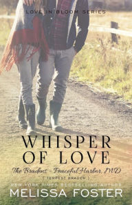 Title: Whisper of Love (The Bradens at Peaceful Harbor, MD), Author: Melissa Foster
