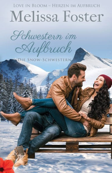 Schwestern im Aufbruch (Die Snow-Schwestern, Band 1)