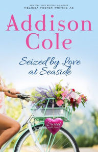 Title: Seized by Love at Seaside, Author: Addison Cole