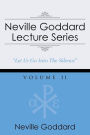 Neville Goddard Lecture Series, Volume II: (A Gnostic Audio Selection, Includes Free Access to Streaming Audio Book)