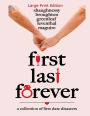 First Last Forever: Large Print Edition