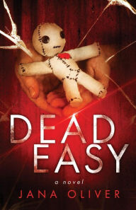 Title: Dead Easy, Author: Jana Oliver