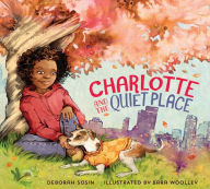 Title: Charlotte and the Quiet Place, Author: Deborah Sosin