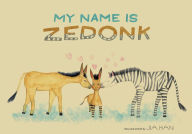 Title: My Name is Zedonk, Author: Jia Han