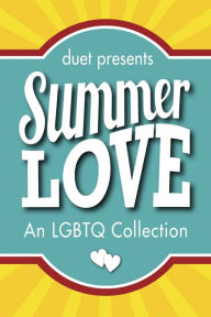 Title: Summer Love: An LGBTQ Collection, Author: Annie Harper