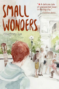 Title: Small Wonders, Author: Courtney Lux