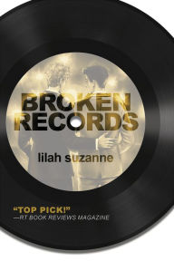 Title: Broken Records, Author: Lilah Suzanne