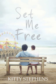 Title: Set Me Free, Author: Kitty Stephens