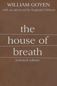 Title: The House of Breath, Author: William Goyen