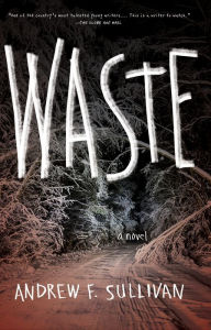 Title: Waste, Author: Andrew F. Sullivan