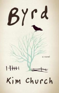 Title: Byrd, Author: Kim Church