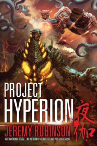 Title: Project Hyperion (A Kaiju Thriller), Author: Jeremy Robinson MSW