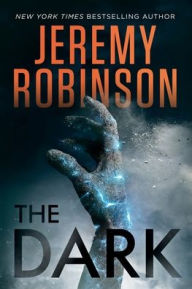 Title: The Dark, Author: Jeremy Robinson