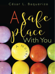 Title: A Safe Place With You, Author: Professor Dr. Walter Fricke