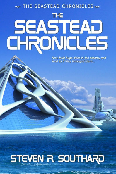 The Seastead Chronicles