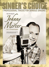 Title: Sing the Songs of Johnny Mercer, Volume 2 (for Female Vocalists): Singer's Choice - Professional Tracks for Serious Singers, Author: Johnny Mercer