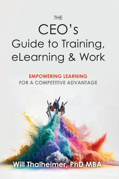 The CEO's Guide to Training, eLearning & Work