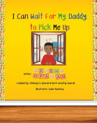 Title: I Can Wait for My Daddy to Pick Me Up, Author: Jeremy Oparah