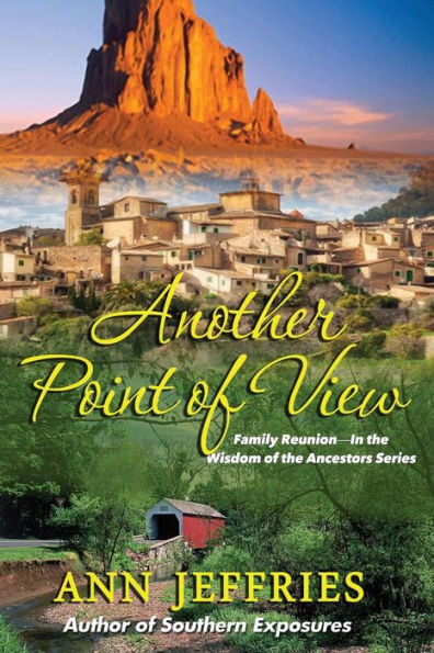 Another Point of View: Family Reunion--The Wisdom of the Ancestors