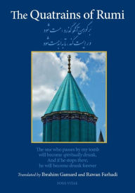 Download books magazines free The Quatrains of Rumi 9781941610671 by Ibrahim W Gamard PhD, A. G. Rawan Farhadi PhD CHM
