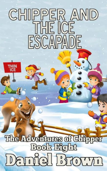 Chipper And The Ice Escapade
