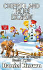Chipper And The Ice Escapade