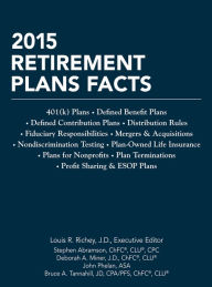 Title: 2015 Retirement Plans Facts, Author: J. D. Louis R. Richey