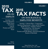 Title: 2015 Tax Facts on Insurance & Empoyee Benefits, Author: Robert Bloink