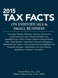 Title: 2015 Tax Facts on Individuals & Small Business, Author: Robert Bloink