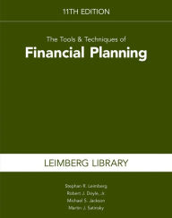 Title: The Tools & Techniques of Financial Planning 11th edition / Edition 11, Author: Stephan R. Leimberg