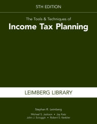 Title: The Tools & Techniques of Income Tax Planning, 5th Edition, Author: Stephan R. Leimberg